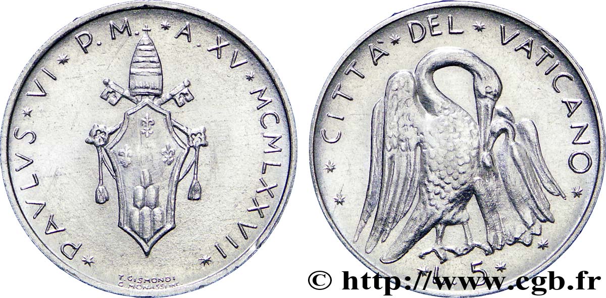 VATICAN ET ÉTATS PONTIFICAUX 5 Lire armes An XV du pontificat de Paul VI / le pélican 1977 Rome SUP 