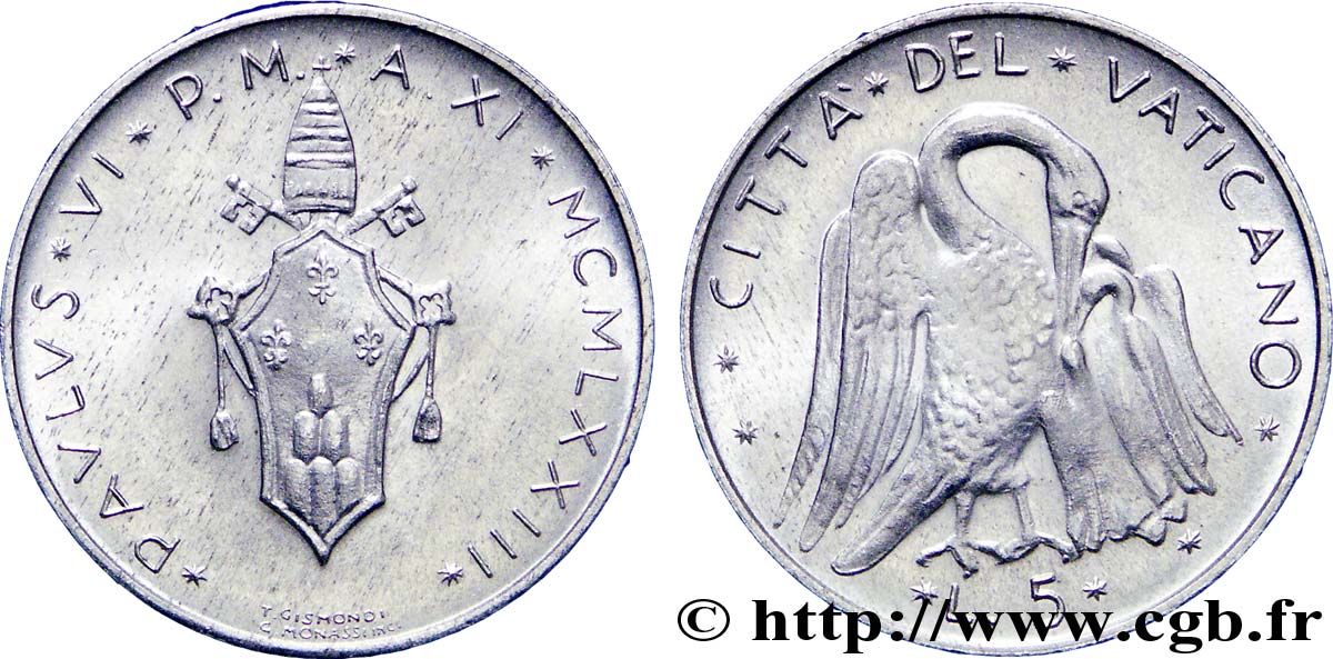 VATICAN ET ÉTATS PONTIFICAUX 5 Lire armes An XI du pontificat de Paul VI / le pélican 1973 Rome SPL 