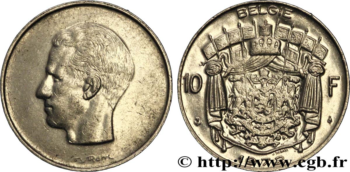 BELGIQUE 10 Francs roi Baudouin légende flamande 1972 Bruxelles SUP 