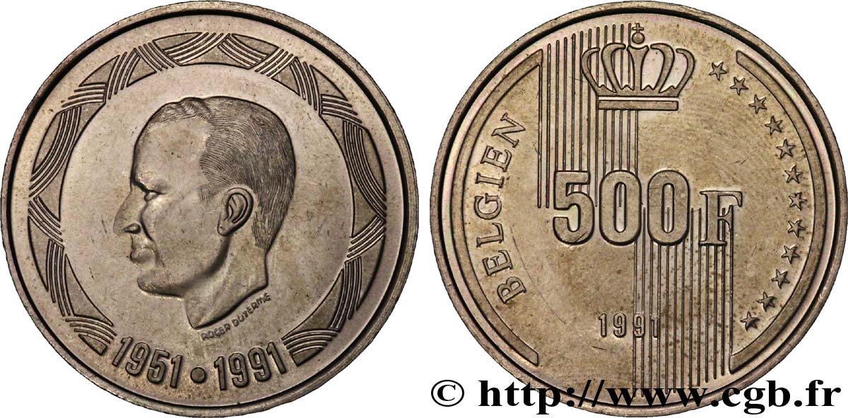 BELGIQUE 500 Francs légende allemande 40 ans de règne du roi Baudouin 1991 Bruxelles SUP 