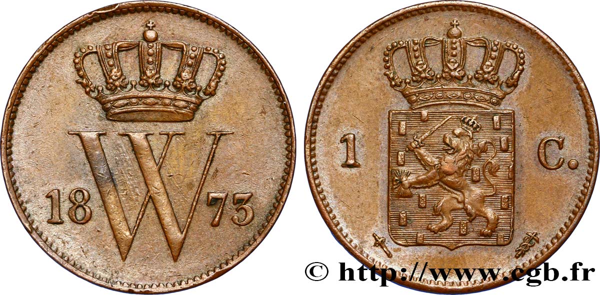 PAYS-BAS 1 Cent  emblème monogramme de Guillaume III 1873 Utrecht TTB+ 