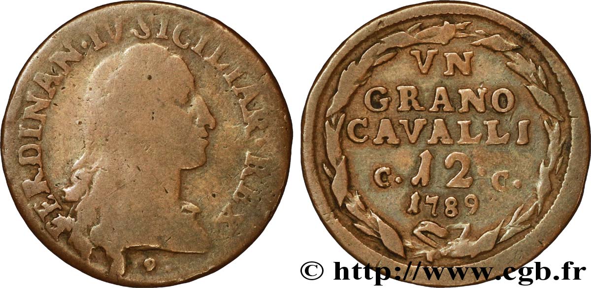 ITALIE - ROYAUME DE NAPLES 1 Grano da 12 Cavalli Royaume des Deux Siciles Ferdinand IV 1789  B+ 