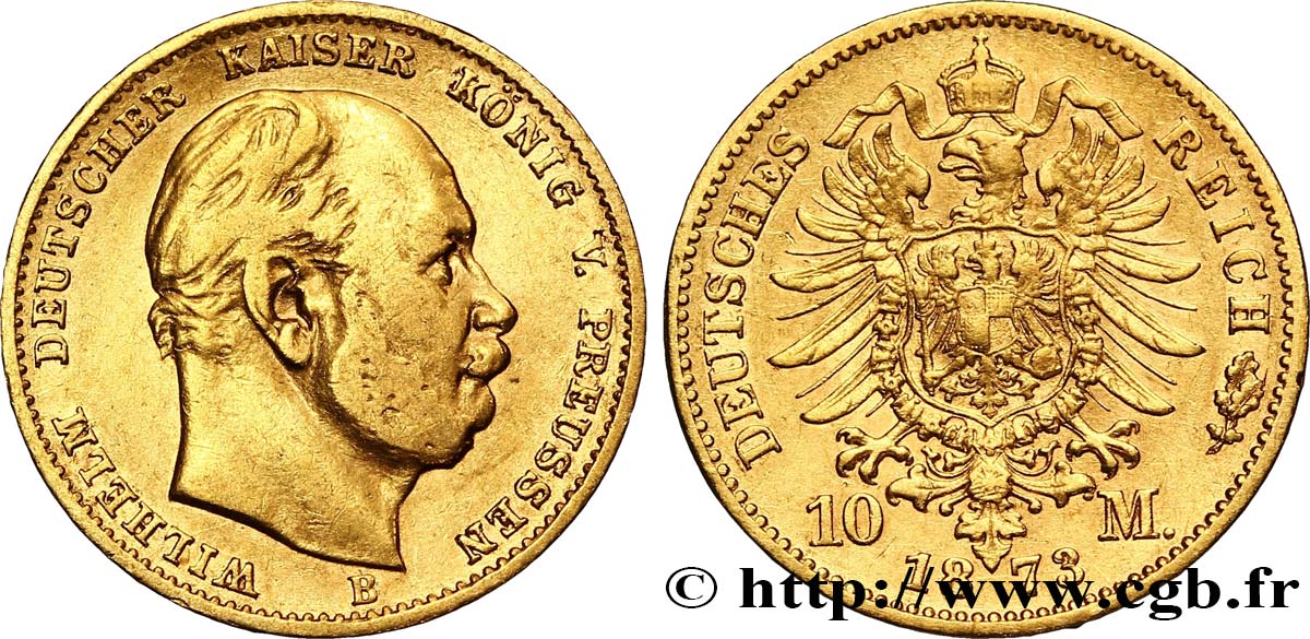 ALLEMAGNE - PRUSSE 10 Mark, 1er type Guillaume Ier empereur d Allemagne 1873 Hanovre - B TB+ 