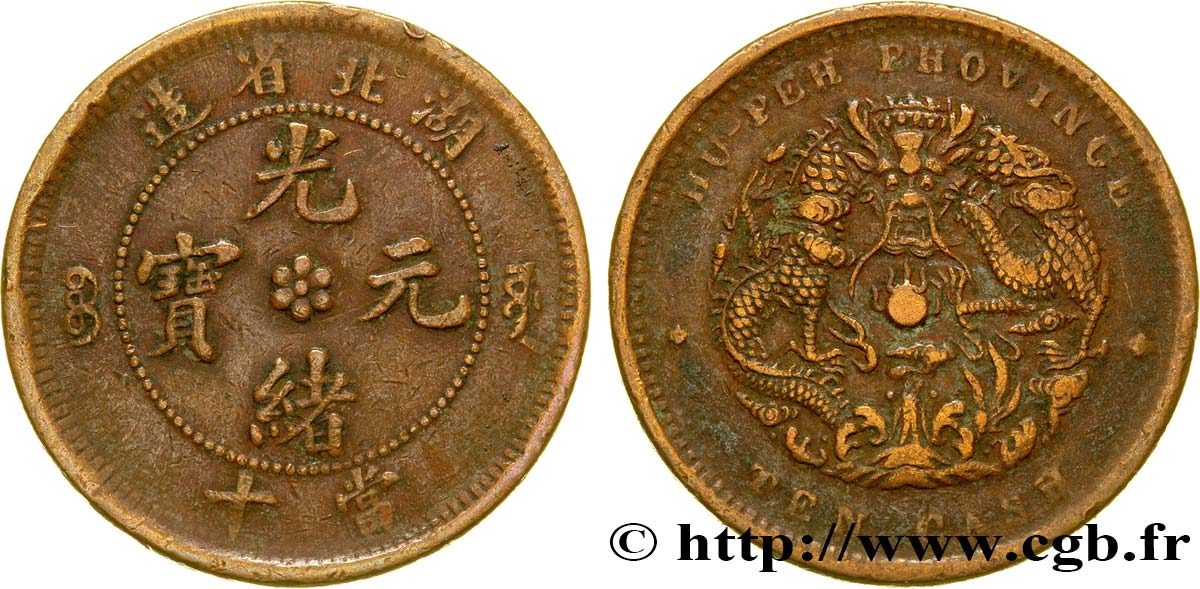 CHINE 10 Cash province du Hubei - Dragon 1902-1905  TB+ 