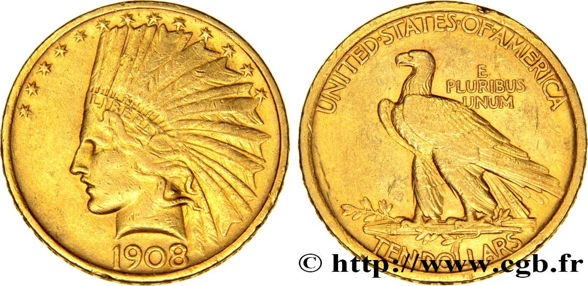 ÉTATS-UNIS D AMÉRIQUE 10 Dollars or  Indian Head , 2e type 1908 Philadelphie TTB 