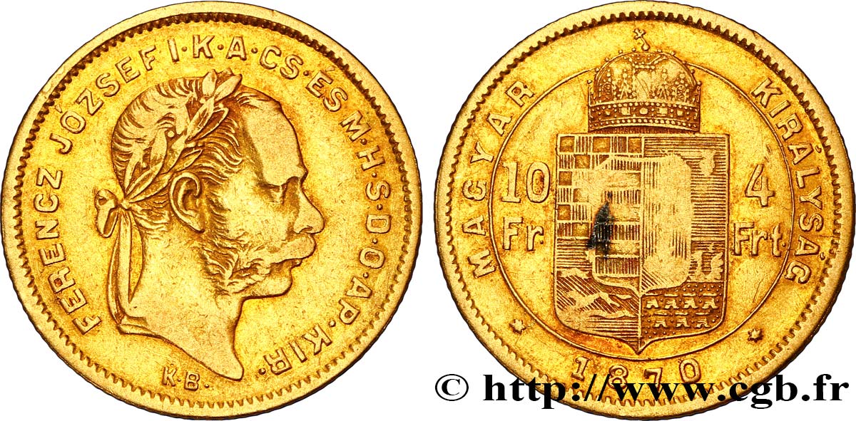 HONGRIE 10 Francs or ou 4 Forint François-Joseph Ier d’Autriche 1870 Kremnitz TB+ 