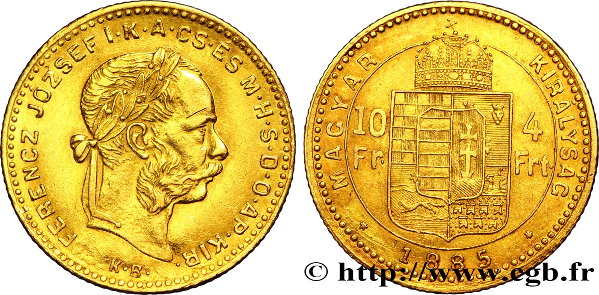 HONGRIE 10 Francs or ou 4 Forint, 2e type François-Joseph Ier 1885 Kremnitz TTB 
