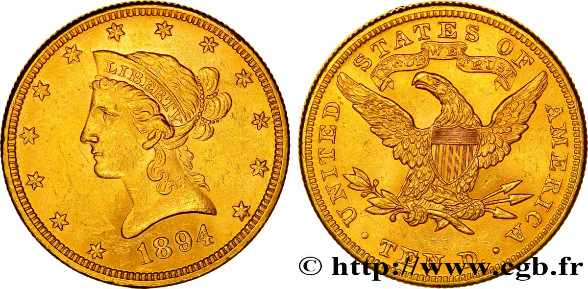 ÉTATS-UNIS D AMÉRIQUE 10 Dollars or  Liberty  1894 Philadelphie TTB+ 
