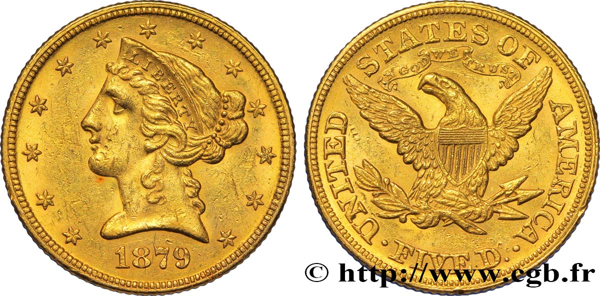 UNITED STATES OF AMERICA 5 Dollars  Liberty  1879 Philadelphie AU 