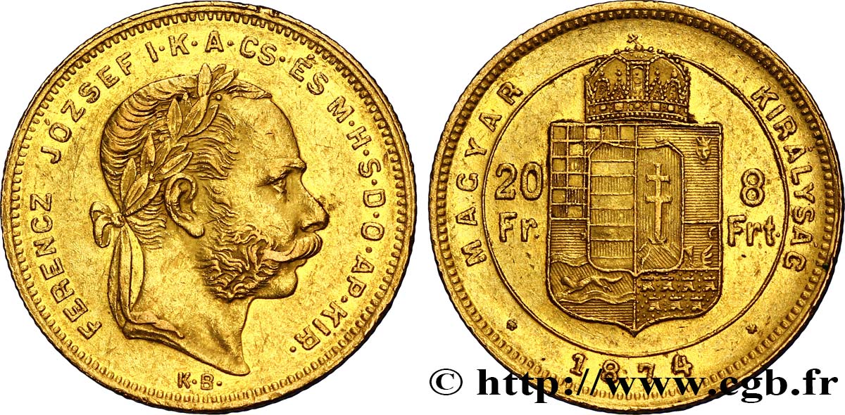 HUNGRíA 20 Francs or ou 8 Forint, 1e type François-Joseph Ier 1874 Kremnitz MBC+ 
