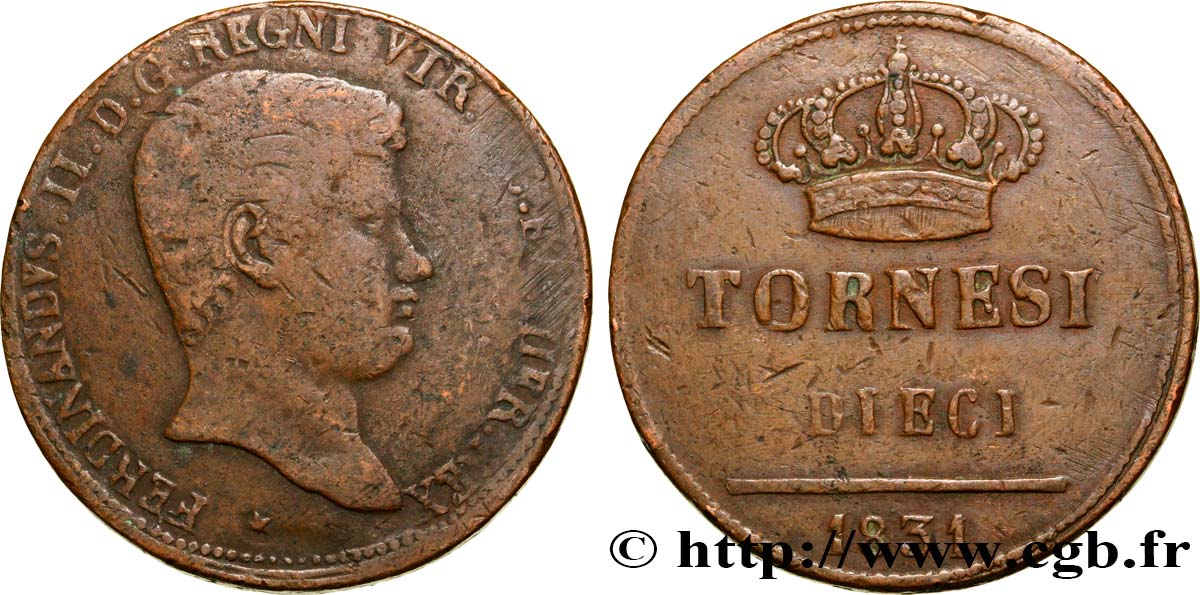 ITALIE - ROYAUME DES DEUX-SICILES 10 Tornesi Ferdinand II, roi de Naples et Sicile 1831 Naples TB 