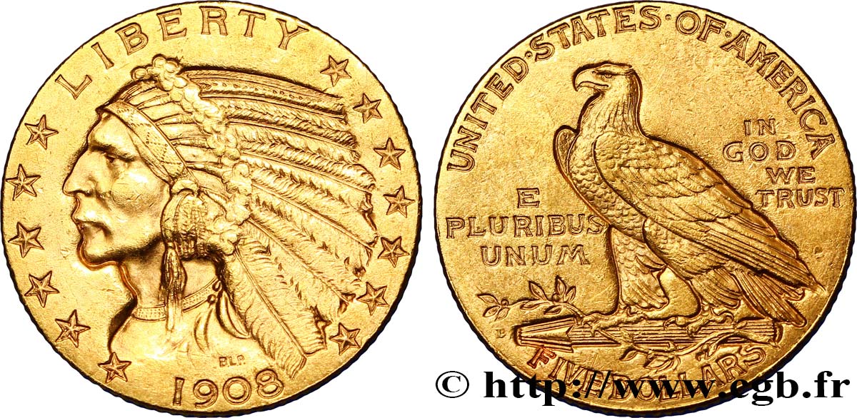 UNITED STATES OF AMERICA 5 Dollars or  Indian Head  1908 Denver AU 