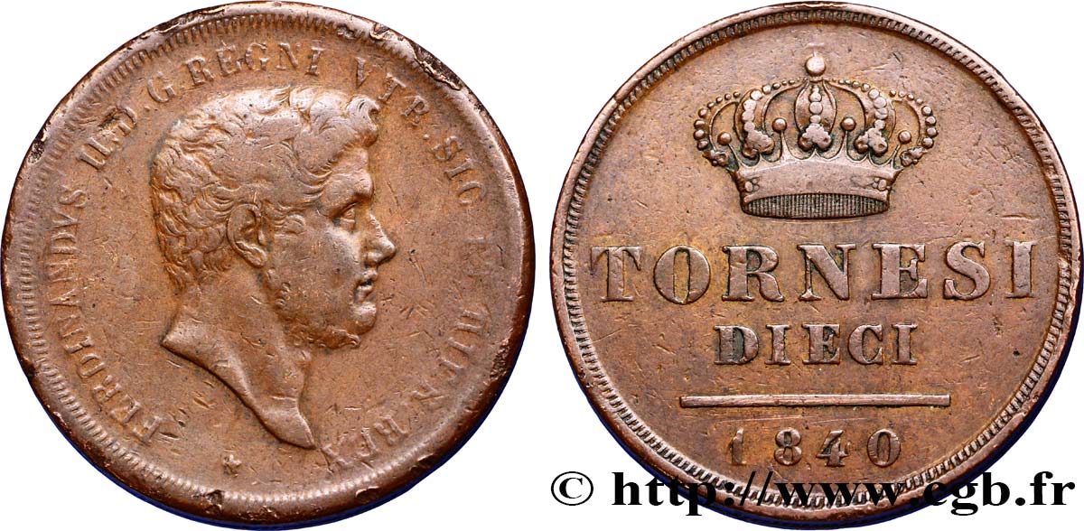 ITALIE - ROYAUME DES DEUX-SICILES 10 Tornesi Ferdinand II 1840  TB+ 