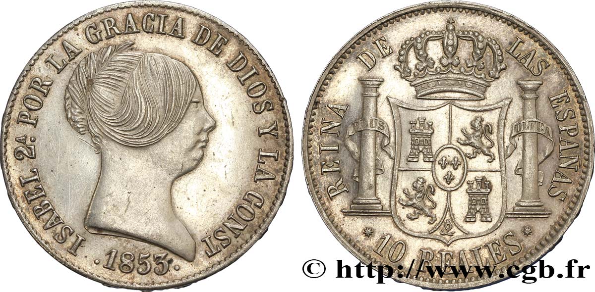 SPAIN 10 Reales  Isabelle II  1853 Barcelone AU 