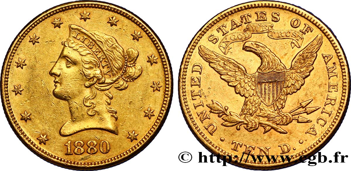 ÉTATS-UNIS D AMÉRIQUE 10 Dollars or Liberty , avec In God we trust 1880 Philadelphie TTB+