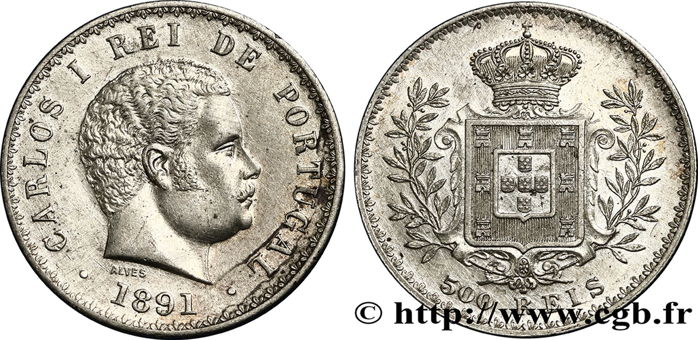 PORTUGAL 500 Reis Charles Ier 1891  TTB+ 