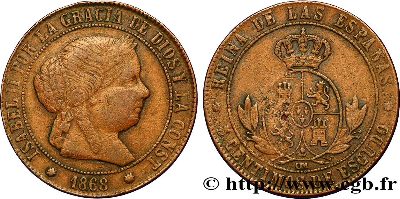 SPAGNA 5 Centimos de Escudo Isabelle II  1868 Oeschger Mesdach & CO MB 