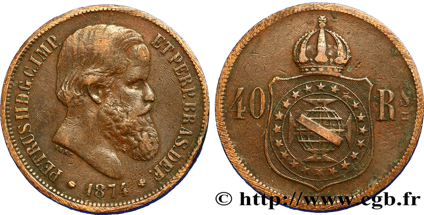 BRAZIL 40 Réis Empereur Pierre II 1874  XF 