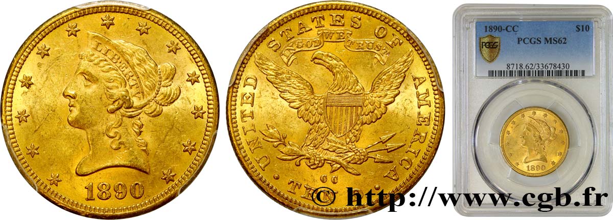 ÉTATS-UNIS D AMÉRIQUE 10 Dollars or  Liberty  1890 Carson City MS62 PCGS