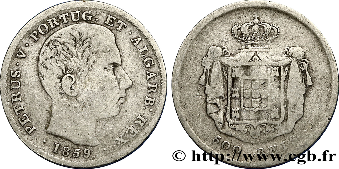 PORTUGAL 500 Reis Pierre V 1859  RC+ 