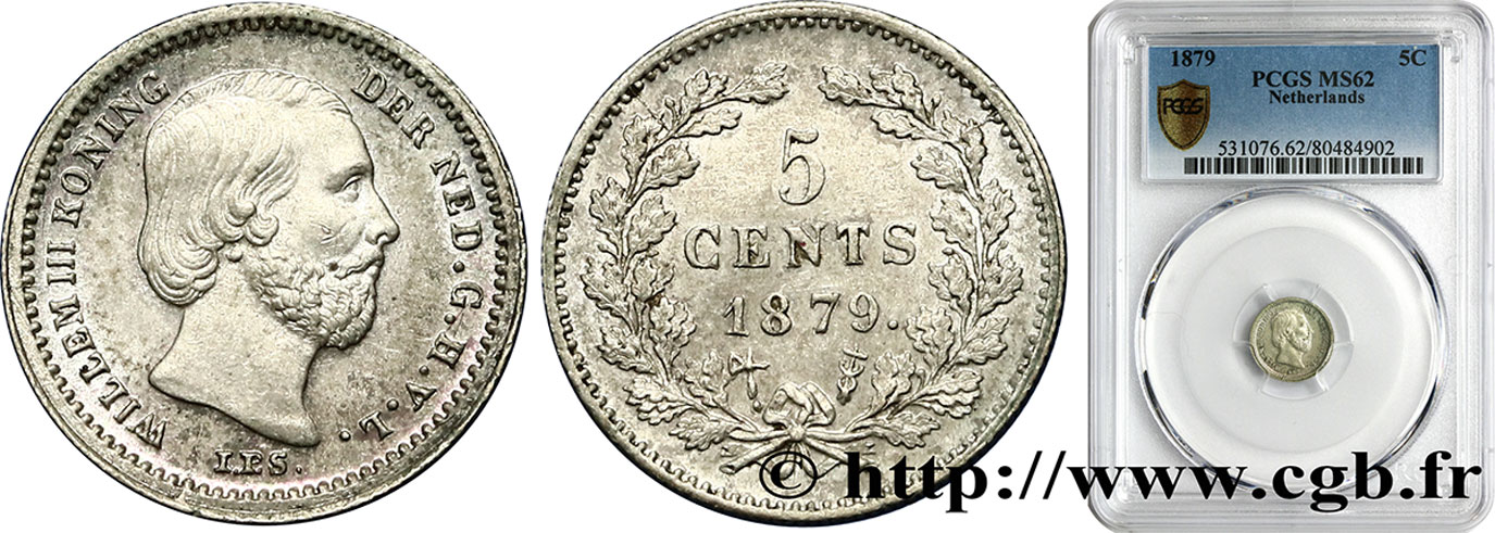 PAYS-BAS - ROYAUME DES PAYS-BAS - GUILLAUME III 5 Cents  1879 Utrecht VZ62 PCGS