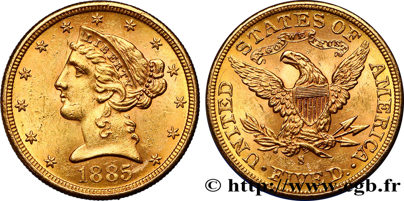 UNITED STATES OF AMERICA 5 Dollars  Liberty  1885 San Francisco AU 