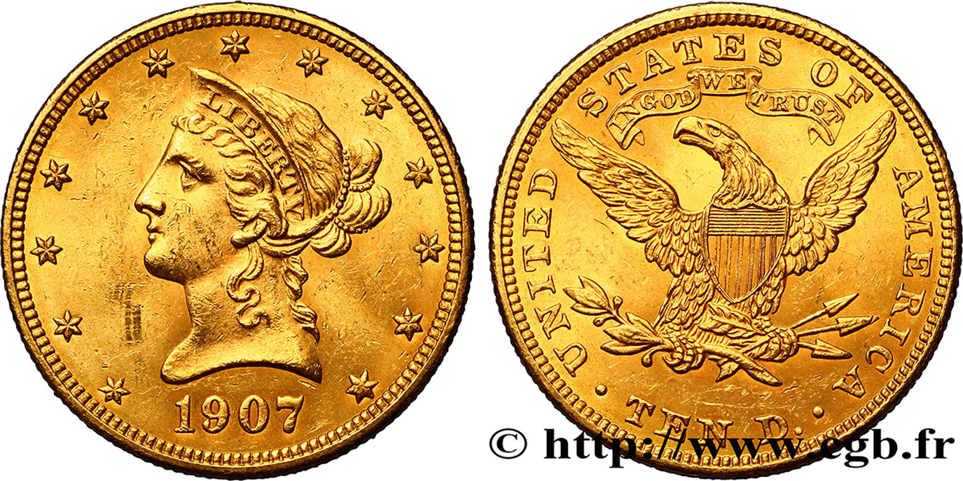 ÉTATS-UNIS D AMÉRIQUE 10 Dollars or  Liberty  1907 Philadelphie SUP 