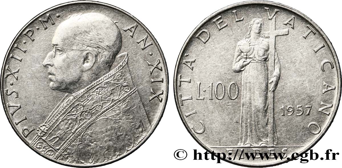 VATICAN AND PAPAL STATES 100 Lire Pie XII an XIX / Fides tenant la croix 1957 Rome AU 