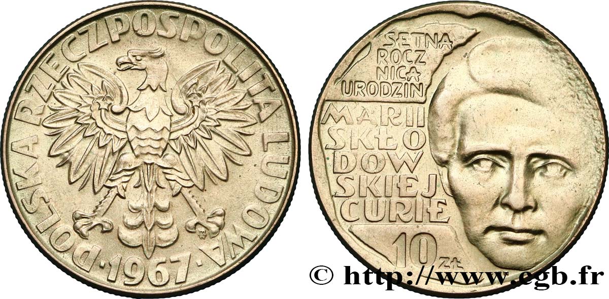 POLOGNE 10 Zlotych aigle / 100e anniversaire de la naissance de Marie Sklodowska Curie 1967 Varsovie SUP 