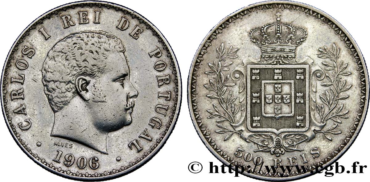 PORTUGAL - ROYAUME DU PORTUGAL - CHARLES Ier 500 Réis  1906  TTB+ 