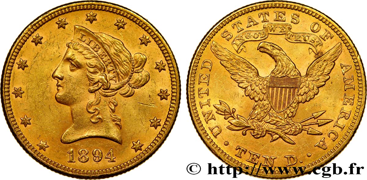 ÉTATS-UNIS D AMÉRIQUE 10 Dollars or  Liberty  1894 Philadelphie SUP 
