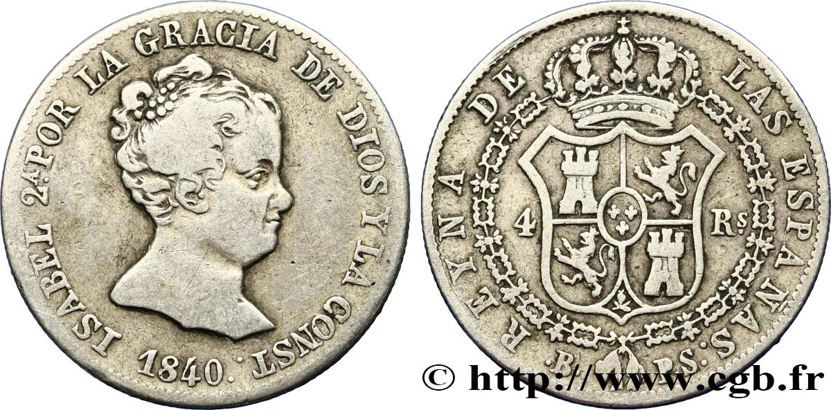 ESPAGNE - ROYAUME D ESPAGNE - ISABELLE II 4 Reales  1840 Barcelone VF 