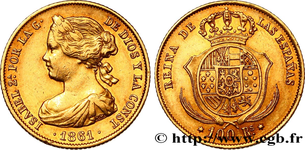 ESPAGNE - ROYAUME D ESPAGNE - ISABELLE II 100 Reales 1861 Madrid fVZ/VZ 