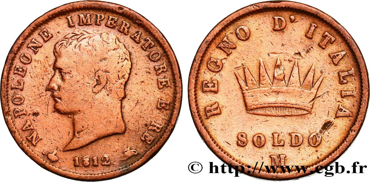 ITALY - KINGDOM OF ITALY - NAPOLEON I 1 Soldo Napoléon Empereur et Roi d’Italie 1812 Milan VF