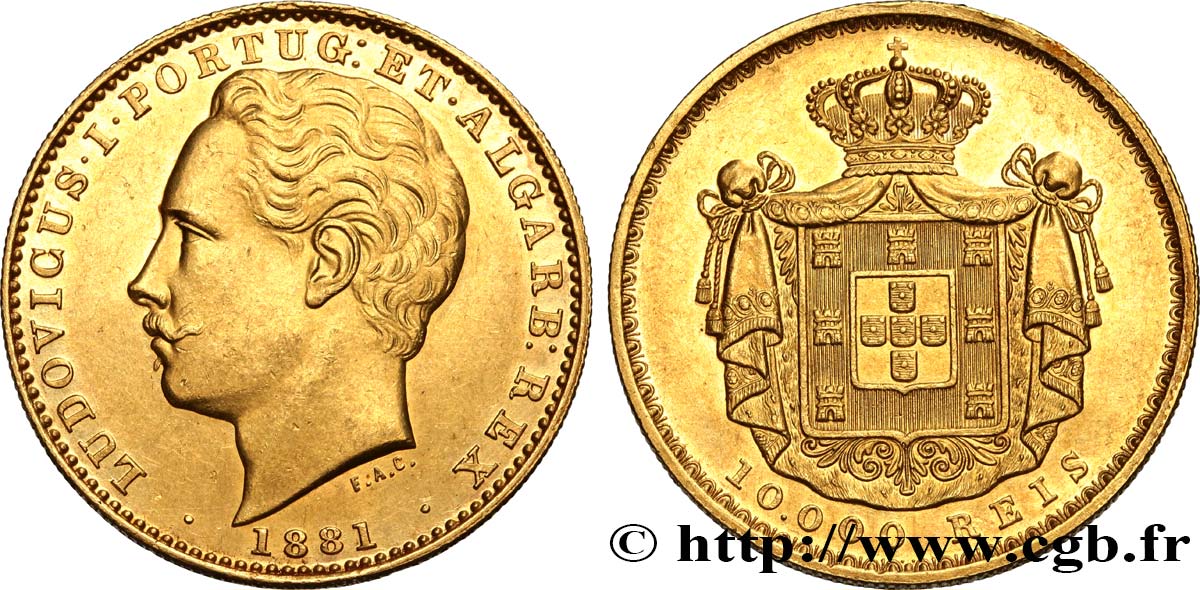 PORTUGAL - KINGDOM OF PORTUGAL - LUIS I 10.000 Reis 1881 Lisbonne AU 