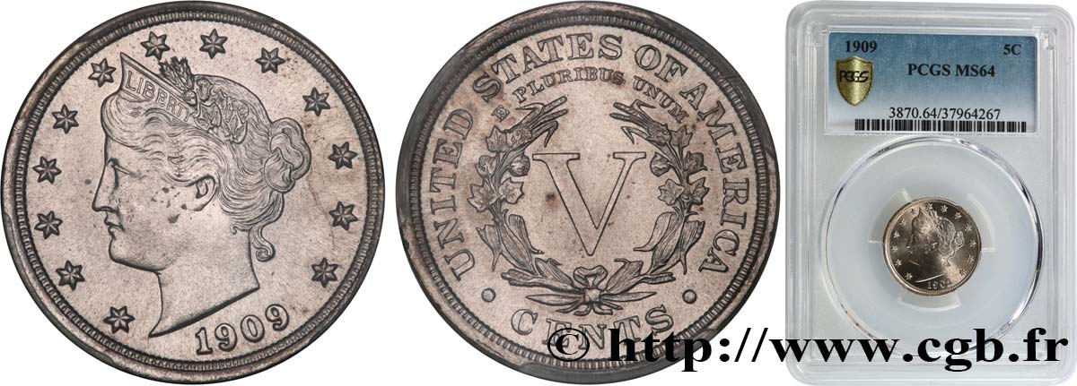 ESTADOS UNIDOS DE AMÉRICA 5 Cents Liberty 1909 Philadelphie SC64 PCGS