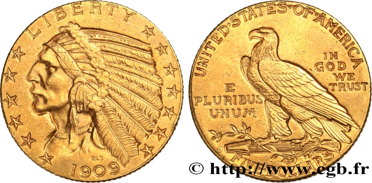 UNITED STATES OF AMERICA 5 Dollars  Indian Head  1909 Philadelphie XF/AU 