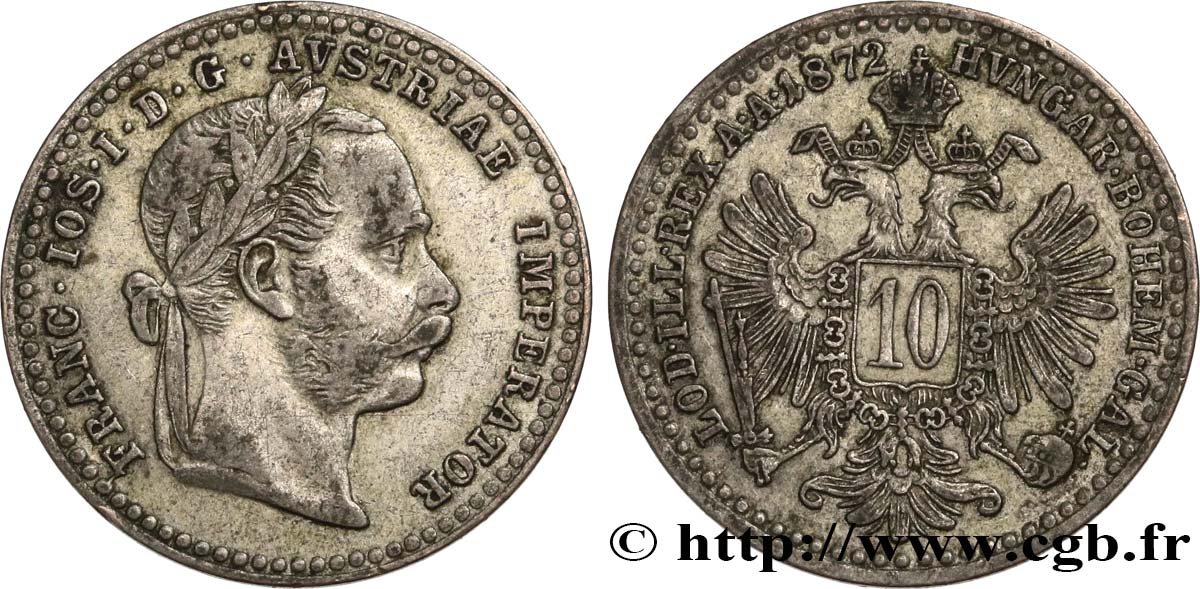 ÖSTERREICH 10 Kreuzer François-Joseph Ier 1872 Vienne SS