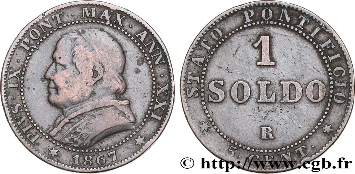 ITALIE - ÉTATS DU PAPE - PIE IX (Jean-Marie Mastai Ferretti) 1 Soldo an XXI buste large 1867 Rome TB+