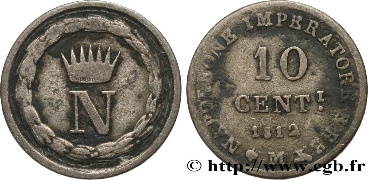 ITALIE - ROYAUME D ITALIE - NAPOLÉON Ier 10 Centesimi 1812 Milan TB+