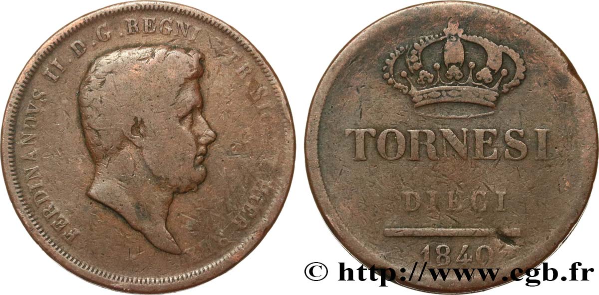 ITALIE - ROYAUME DES DEUX-SICILES 10 Tornesi Ferdinand II 1840  B+ 