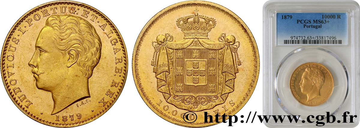 PORTUGAL - ROYAUME DU PORTUGAL - LOUIS Ier 10.000 Reis 1879 Lisbonne fST63 PCGS