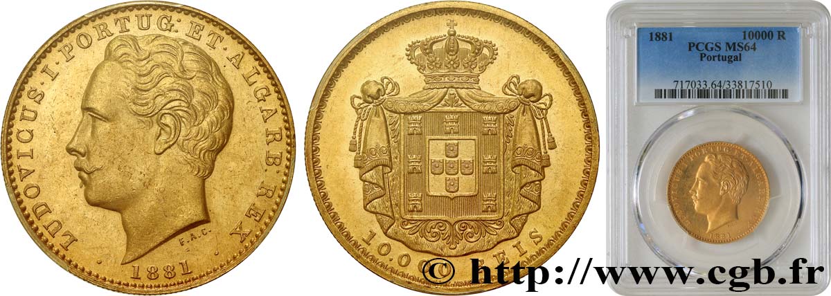 PORTUGAL - KINGDOM OF PORTUGAL - LUIS I 10.000 Reis 1881 Lisbonne MS64 PCGS