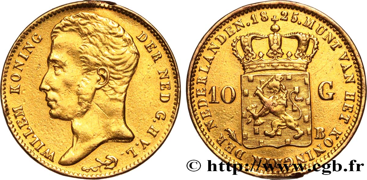 NETHERLANDS 10 Gulden ou 10 Florins en or guillaume Ier 1825 Bruxelles XF