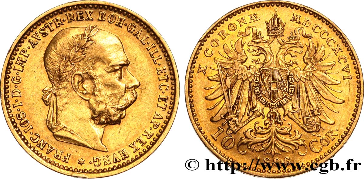AUSTRIA 10 Corona François-Joseph Ier, 1er type 1896 Vienne AU 