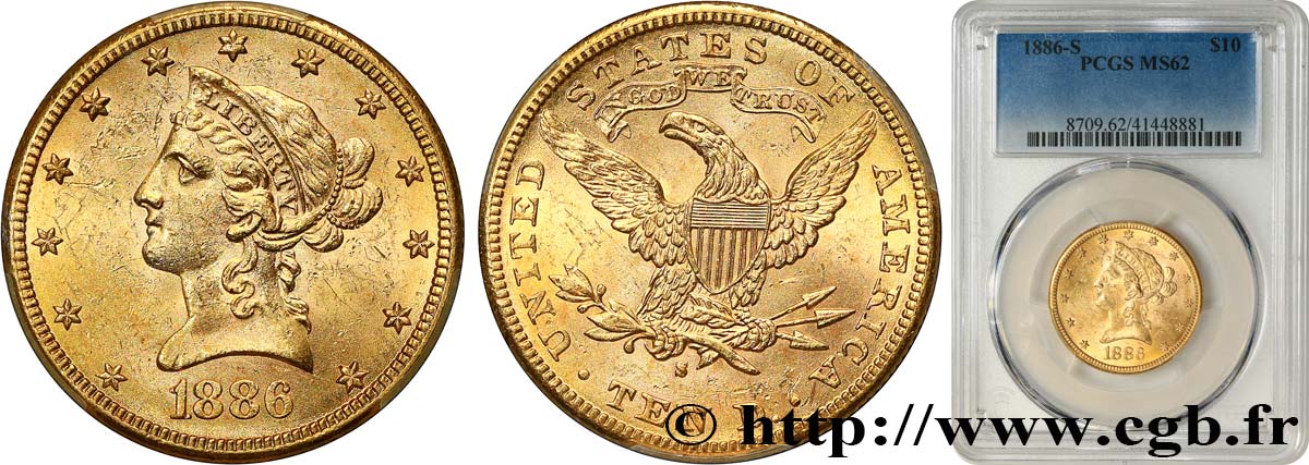 ÉTATS-UNIS D AMÉRIQUE 10 Dollars or  Liberty  1886 San Francisco - S MS62 PCGS