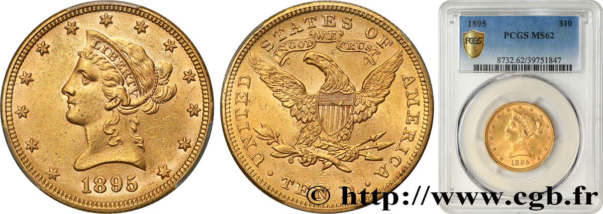 ÉTATS-UNIS D AMÉRIQUE 10 Dollars  Liberty  1895 Philadelphie MS62 PCGS
