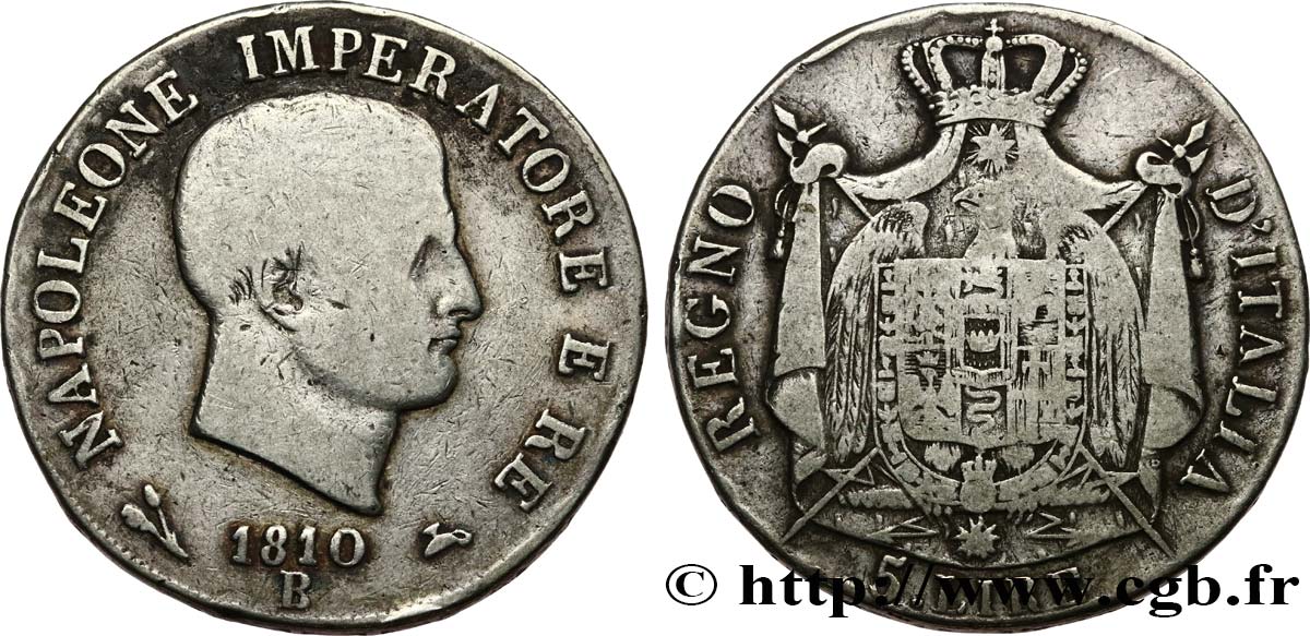 ITALIA - REGNO D ITALIA - NAPOLEONE I 5 Lire Napoléon Empereur et Roi d’Italie  1810 Bologne - B MB 