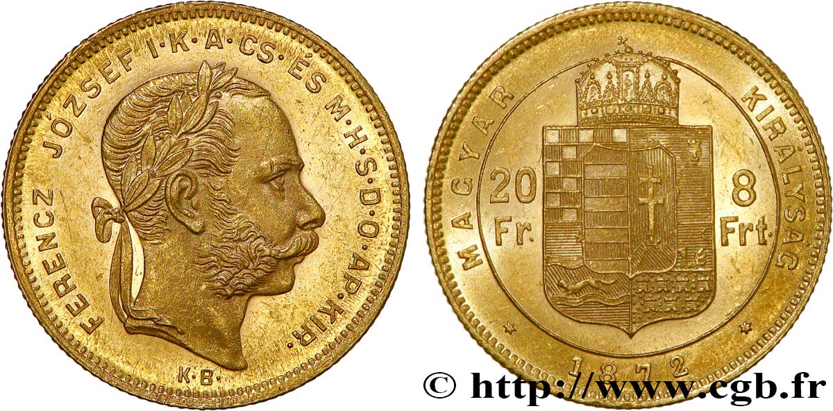 HUNGARY 20 Francs or ou 8 Forint, 1e type François-Joseph Ier 1872 Kremnitz AU 