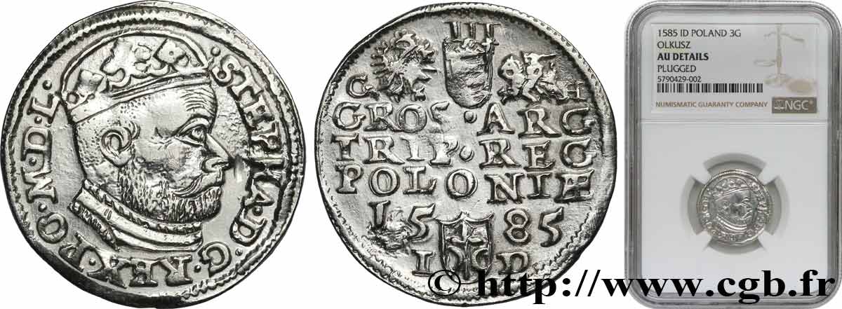 POLAND - LIVONIA - STEPHEN I BATHORY Trois groschen 1585 Olkusz AU NGC